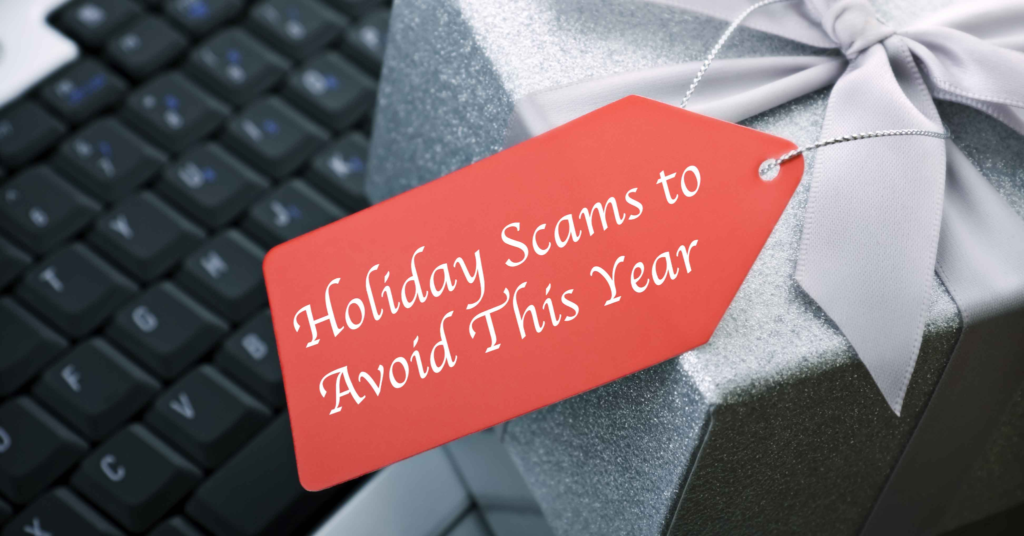8 Scams To Watch Out For This Holiday Season